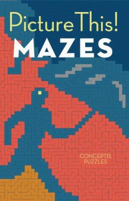 Picture This! Mazes 140272490X Book Cover