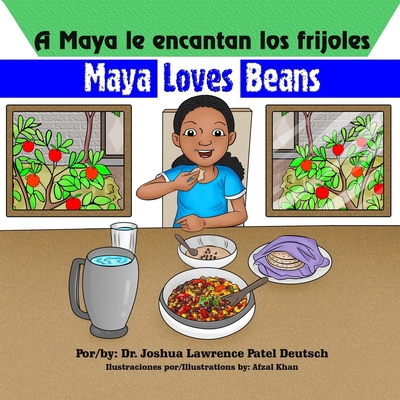 A Maya le encantan los frijoles: Maya loves beans [Spanish] B08SPFCSLD Book Cover