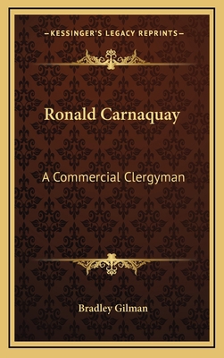 Ronald Carnaquay: A Commercial Clergyman 1163864137 Book Cover