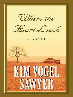 Where the Heart Leads [Large Print] 1410411885 Book Cover