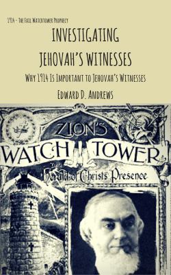 Investigating Jehovah's Witnesses: Why 1914 Is ... 1945757515 Book Cover