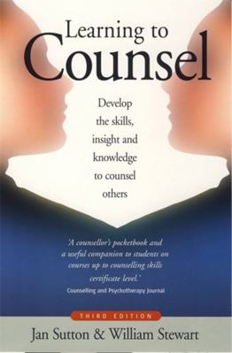 Learning to Counsel: Develop the Skills, Insigh... 1845283252 Book Cover