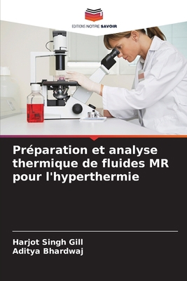 Préparation et analyse thermique de fluides MR ... [French] 6205726254 Book Cover