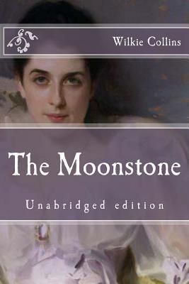 The Moonstone: Unabridged edition 1517734908 Book Cover