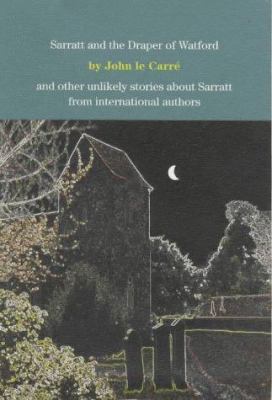 Sarratt and the Draper of Watford: And Other Un... 0953775003 Book Cover
