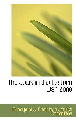 The Jews in the Eastern War Zone 1117335992 Book Cover