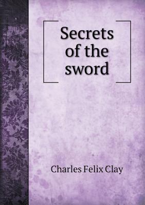 Secrets of the Sword 5518473265 Book Cover