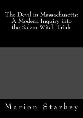 The Devil in Massachusetts: A Modern Inquiry in... 1492984167 Book Cover