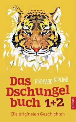Das Dschungelbuch 1 + 2. Die Originalen Geschic... [German] 1523854324 Book Cover