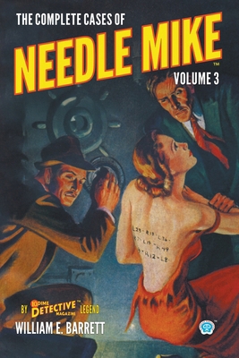 The Complete Cases of Needle Mike, Volume 3 161827872X Book Cover