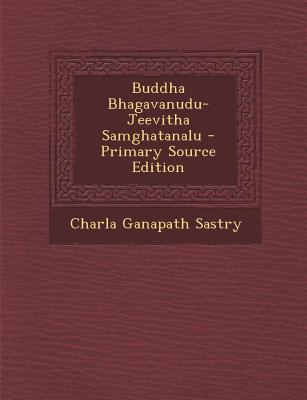 Buddha Bhagavanudu-Jeevitha Samghatanalu [Telugu] 1289691193 Book Cover