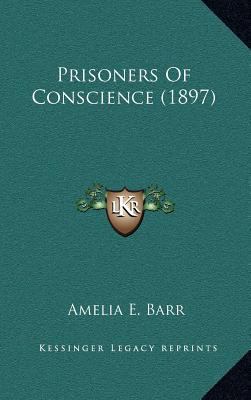 Prisoners of Conscience (1897) 1164295292 Book Cover