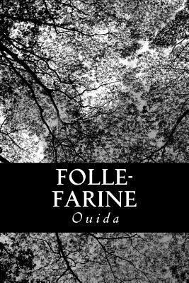 Folle-Farine 1484957814 Book Cover