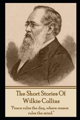 The Short Stories Of Wilkie Collins 1780005903 Book Cover