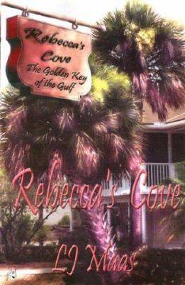 Rebecca's Cove 1930928890 Book Cover