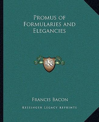 Promus of Formularies and Elegancies 1162909250 Book Cover