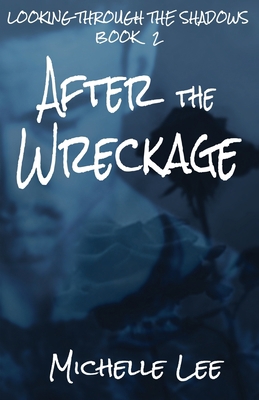 After the Wreckage 1590928601 Book Cover