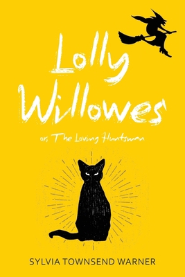 Lolly Willowes (Warbler Classics Annotated Edit... 1959891634 Book Cover