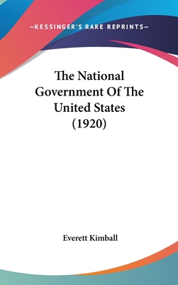 The National Government of the United States (1... 1436598907 Book Cover