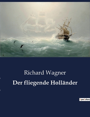 Der fliegende Holländer [German] B0BXK4349X Book Cover