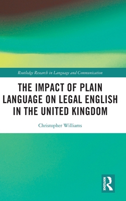 The Impact of Plain Language on Legal English i... 0367457296 Book Cover