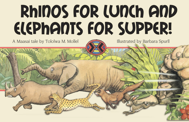 Rhinos for Lunch and Elephants for Supper!: A M... 1554551978 Book Cover