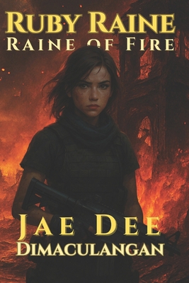 Ruby Raine: Raine of Fire B0FJ74HM2F Book Cover