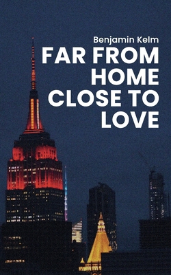 Far From Home Close To Love B0D2TTT1WD Book Cover