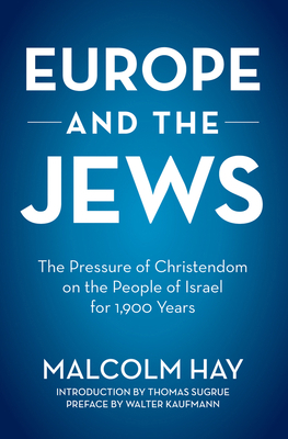 Europe and the Jews: The Pressure of Christendo... 0897333594 Book Cover