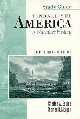 America; A Narrative History Volume 1 (Study Gu... 0393968766 Book Cover