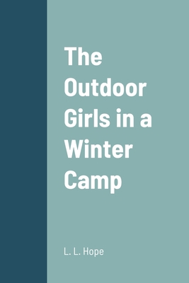 The Outdoor Girls in a Winter Camp 1387689770 Book Cover