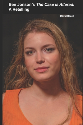 Ben Jonson's The Case is Altered: A Retelling            Book Cover