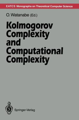 Kolmogorov Complexity and Computational Complexity 3642777376 Book Cover