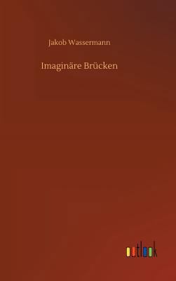 Imaginäre Brücken [German] 3732646068 Book Cover