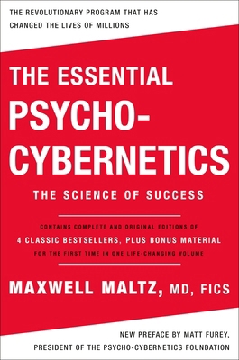 The Essential Psycho-Cybernetics: The Science o... 1250335086 Book Cover