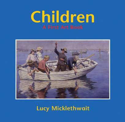 Children: A First Art Book 1845074998 Book Cover