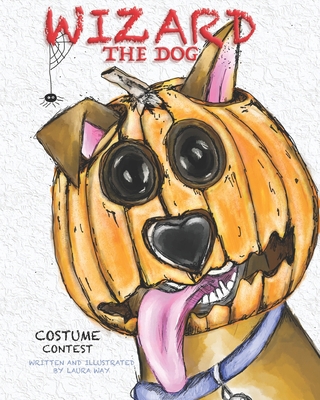 Wizard the Dog: Costume Contest B0CJ49T7JV Book Cover