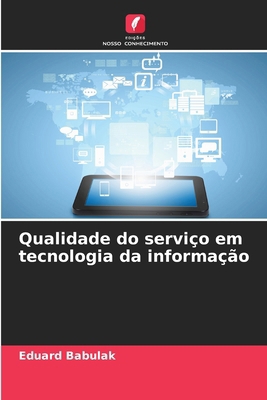 Qualidade do serviço em tecnologia da informação [Portuguese] 620921536X Book Cover