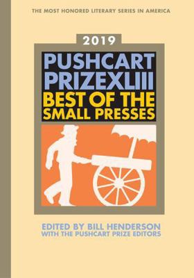 The Pushcart Prize XLIII: Best of the Small Pre... 1888889896 Book Cover