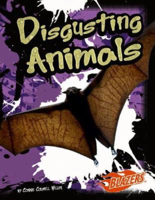 Disgusting Animals 073686797X Book Cover