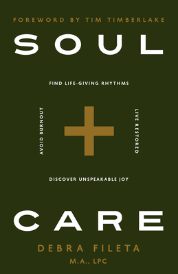 Soul Care: *Find Life-Giving Rhythms *Live Rest... 0736988211 Book Cover