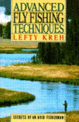 Advanced Fly Fishing Techniques 0385299419 Book Cover