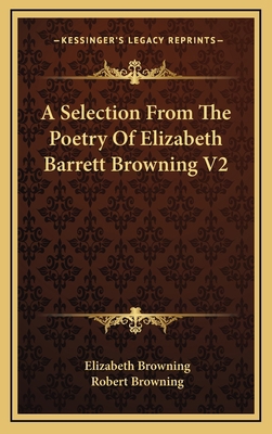 A Selection from the Poetry of Elizabeth Barret... 1163427764 Book Cover