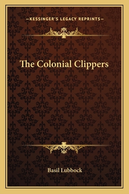 The Colonial Clippers 1162760532 Book Cover