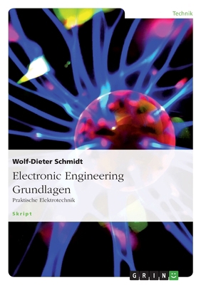 Electronic Engineering Grundlagen: Praktische E... [German] 3640327330 Book Cover