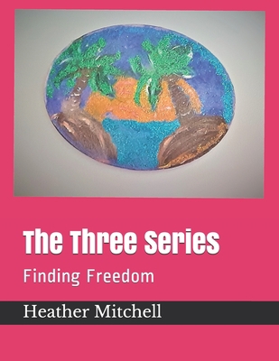The Three Series: Finding Freedom B08B37VVX2 Book Cover
