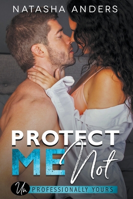 Protect Me Not B0C3G94P8J Book Cover