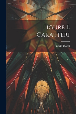 Figure E Caratteri [Italian] 1022782746 Book Cover