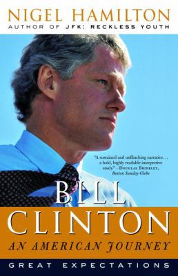 Bill Clinton: An American Journey: Great Expect... 0812970543 Book Cover