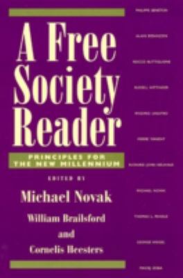 A Free Society Reader: Principles for the New M... 0739101447 Book Cover